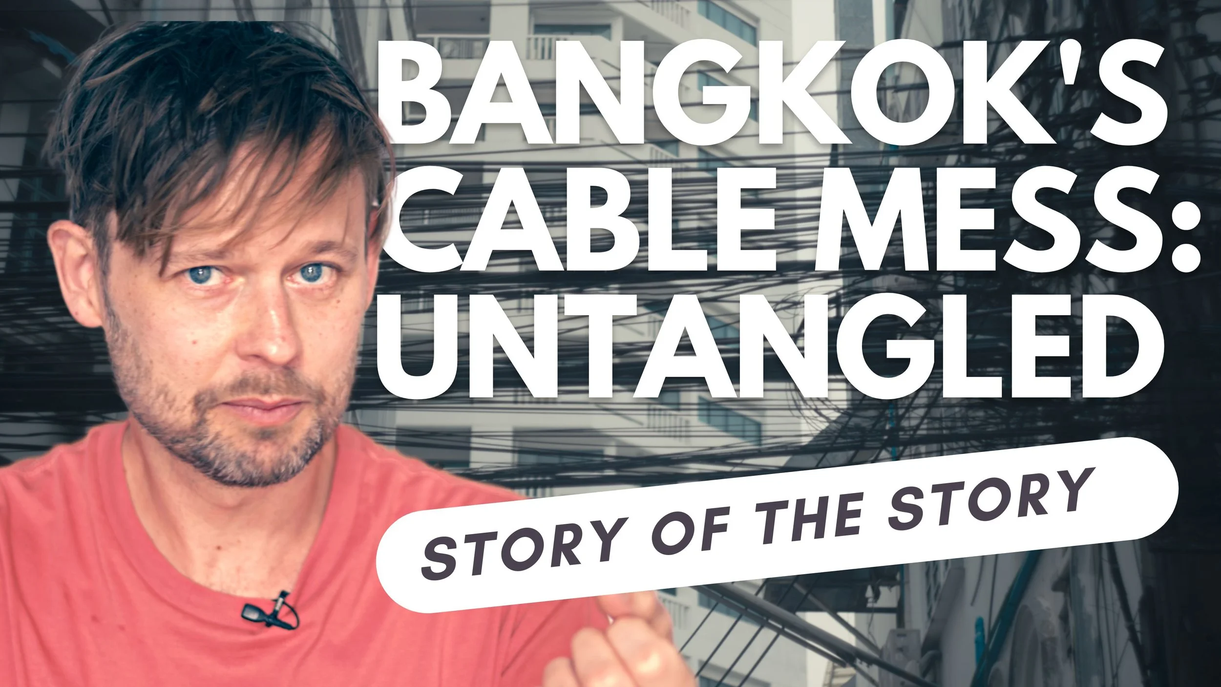 Story of the story: Making of Bangkok Cable Mess Film